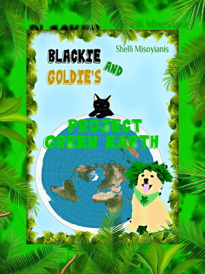 cover image of Blackie and Goldie's Project Green Earth